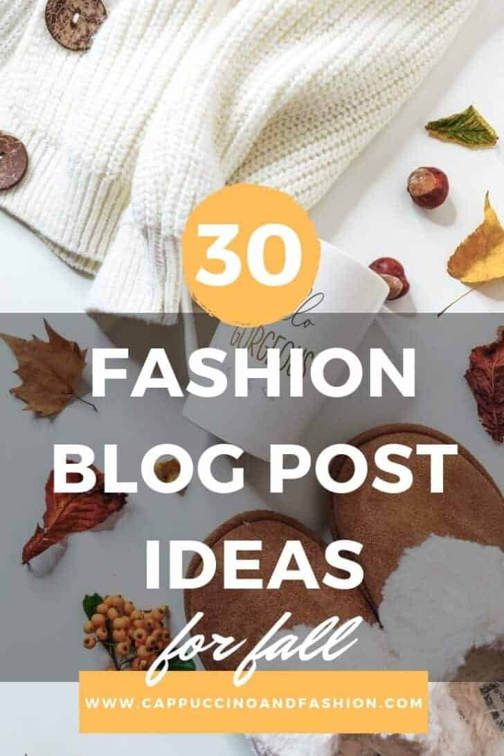 30 fall fashion blog post ideas