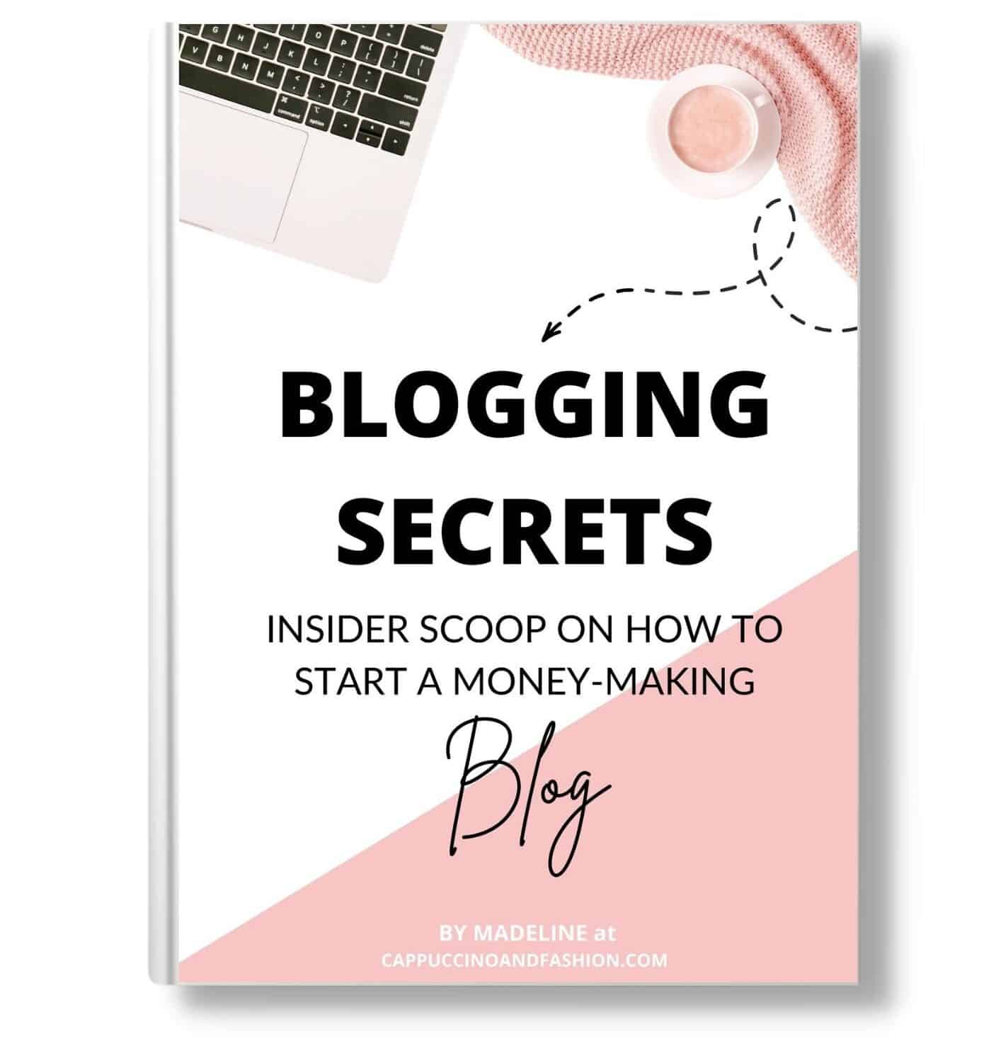 Blogging Secrets Ebook Insider Scoop On How to Start a Money Making Blog
