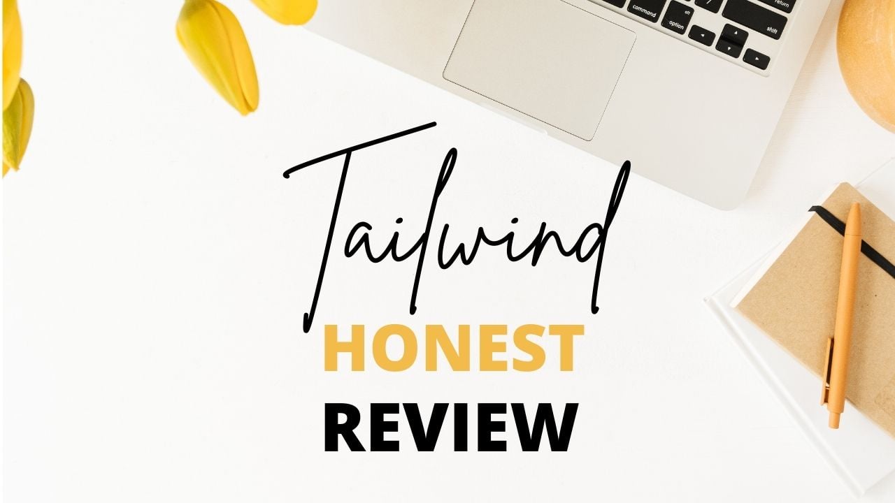 Is Tailwind Worth It? Honest Tailwind Review for Bloggers