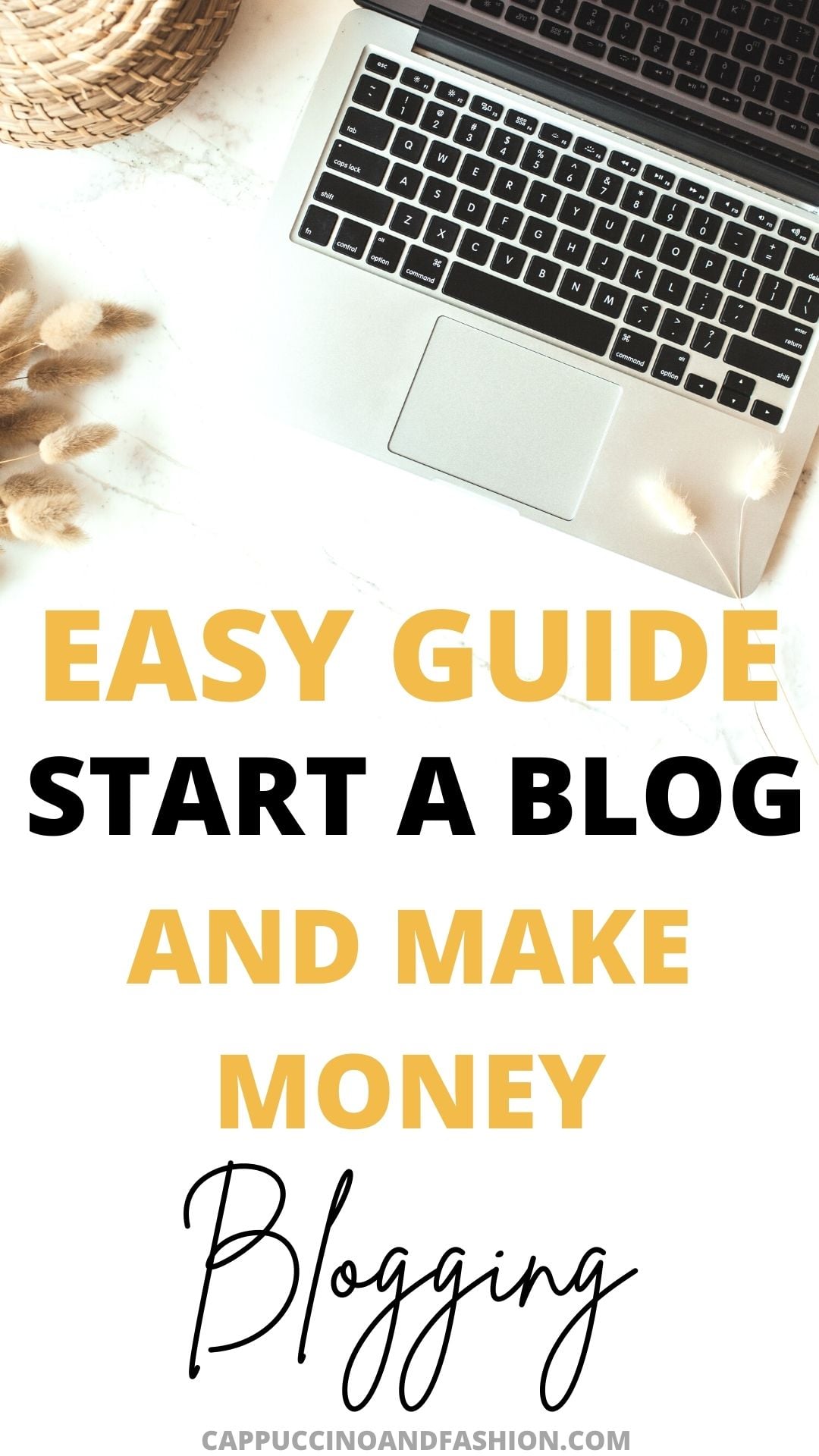 Easy Guide How to Start a Blog and Make Money in 2021 for Beginners