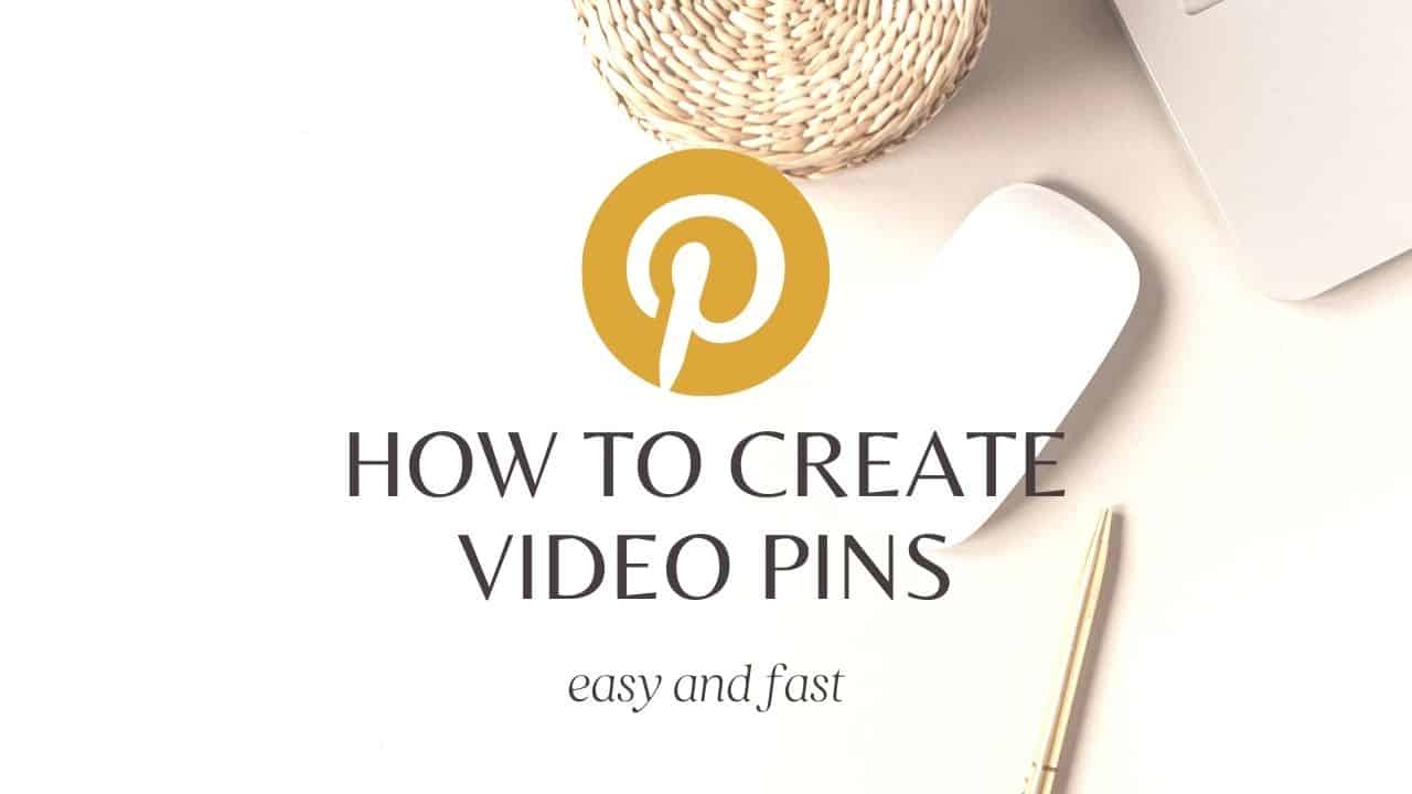How to Create Video Pins for Pinterest Fast