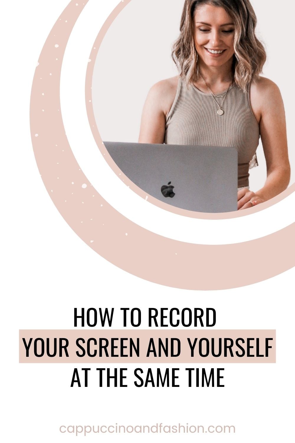 How to Record Your Screen and Yourself At The Same Time