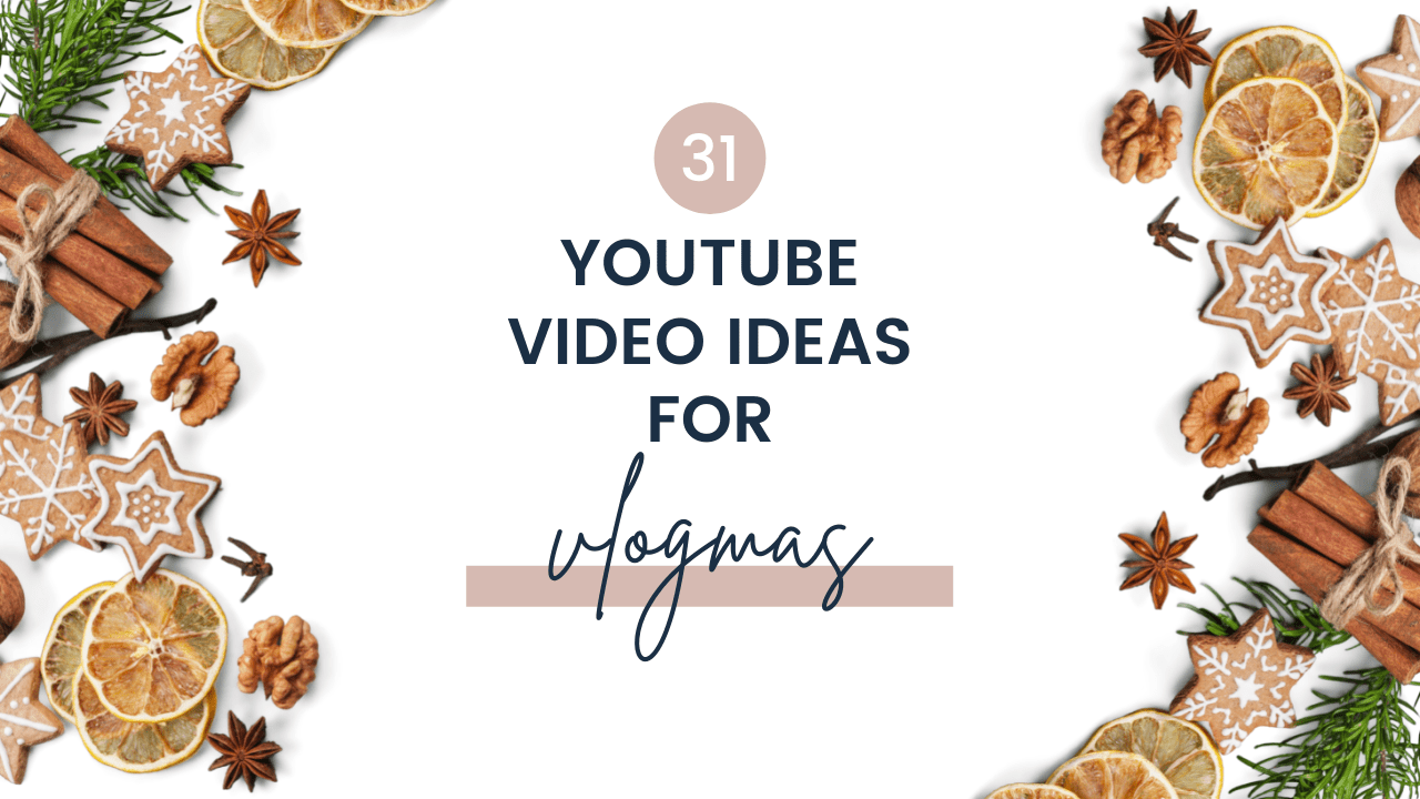 31 Vlogmas Video Ideas For YouTube | Christmas 2021