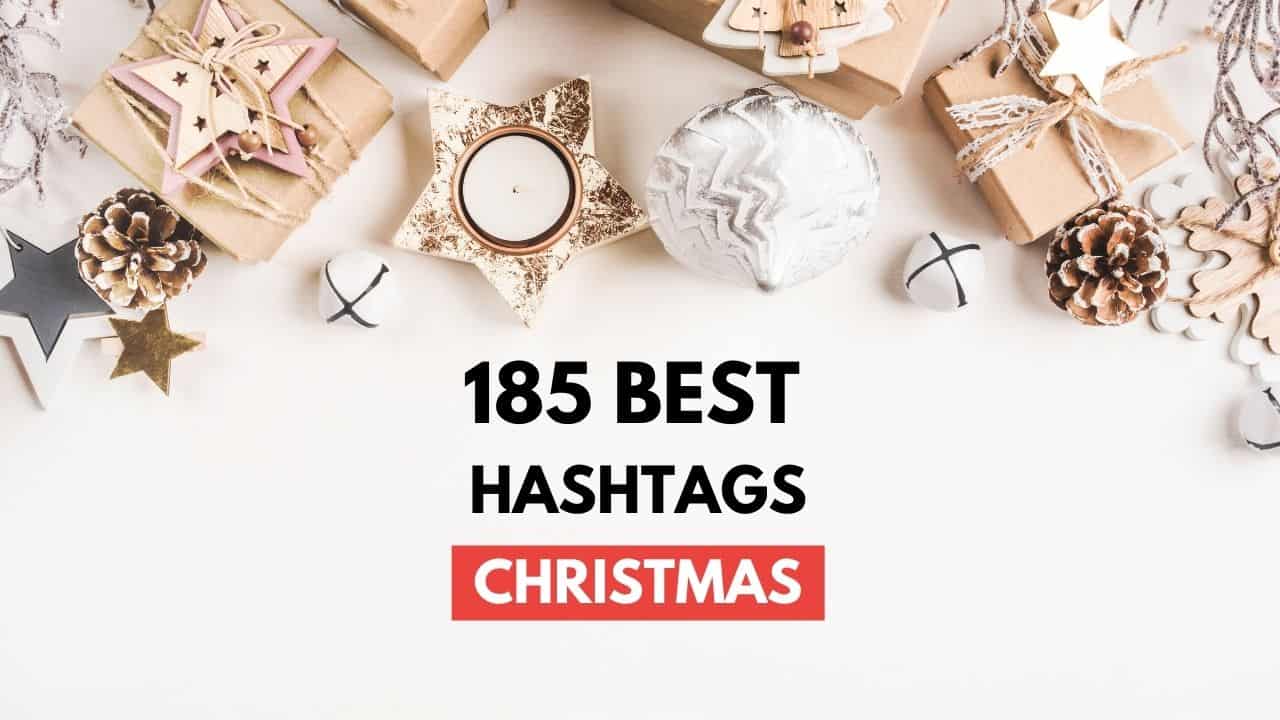 185 Best Christmas Hashtags for Instagram 2021