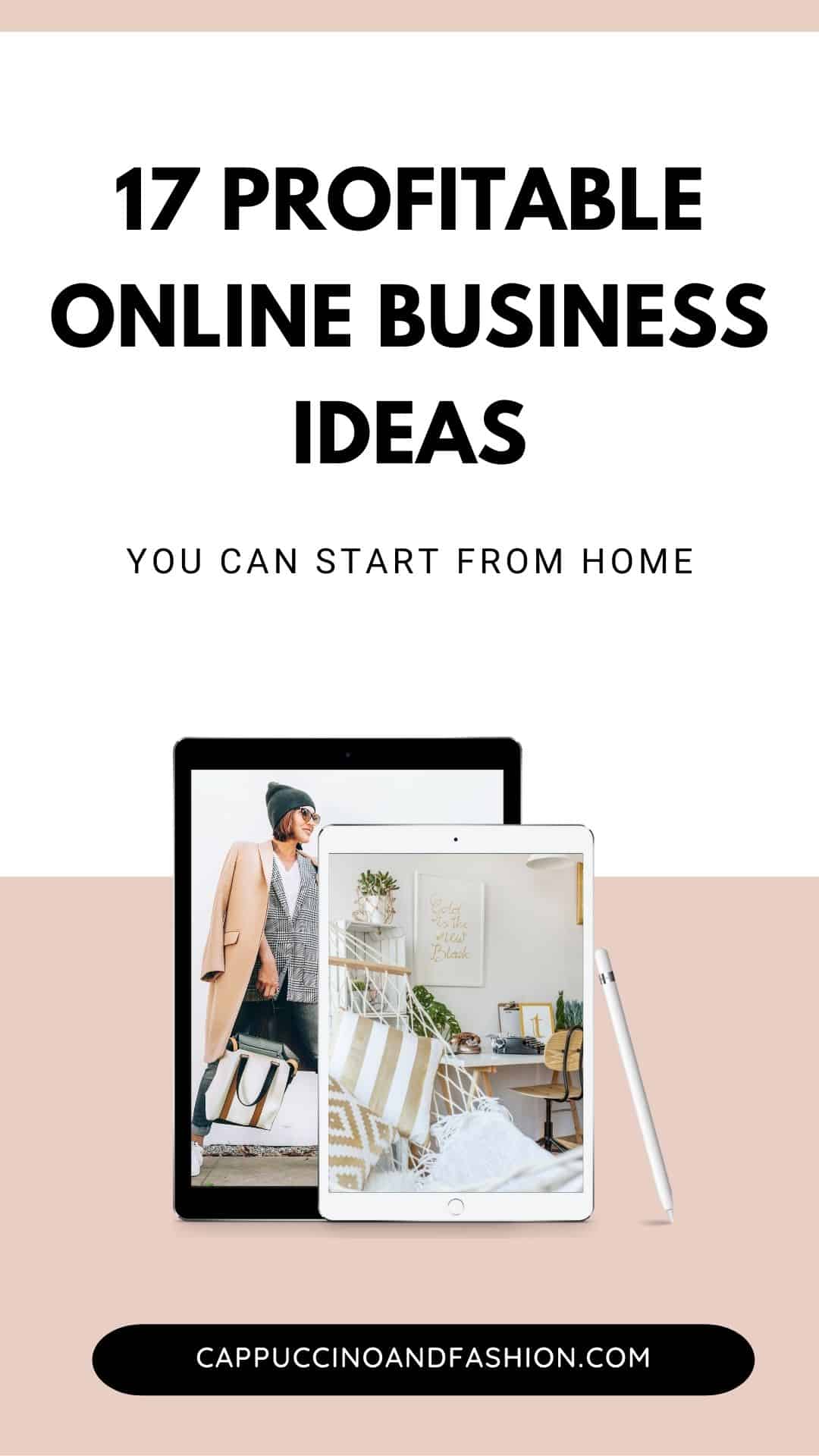 17 Online Business Ideas You can Start From Home for Moms, Students