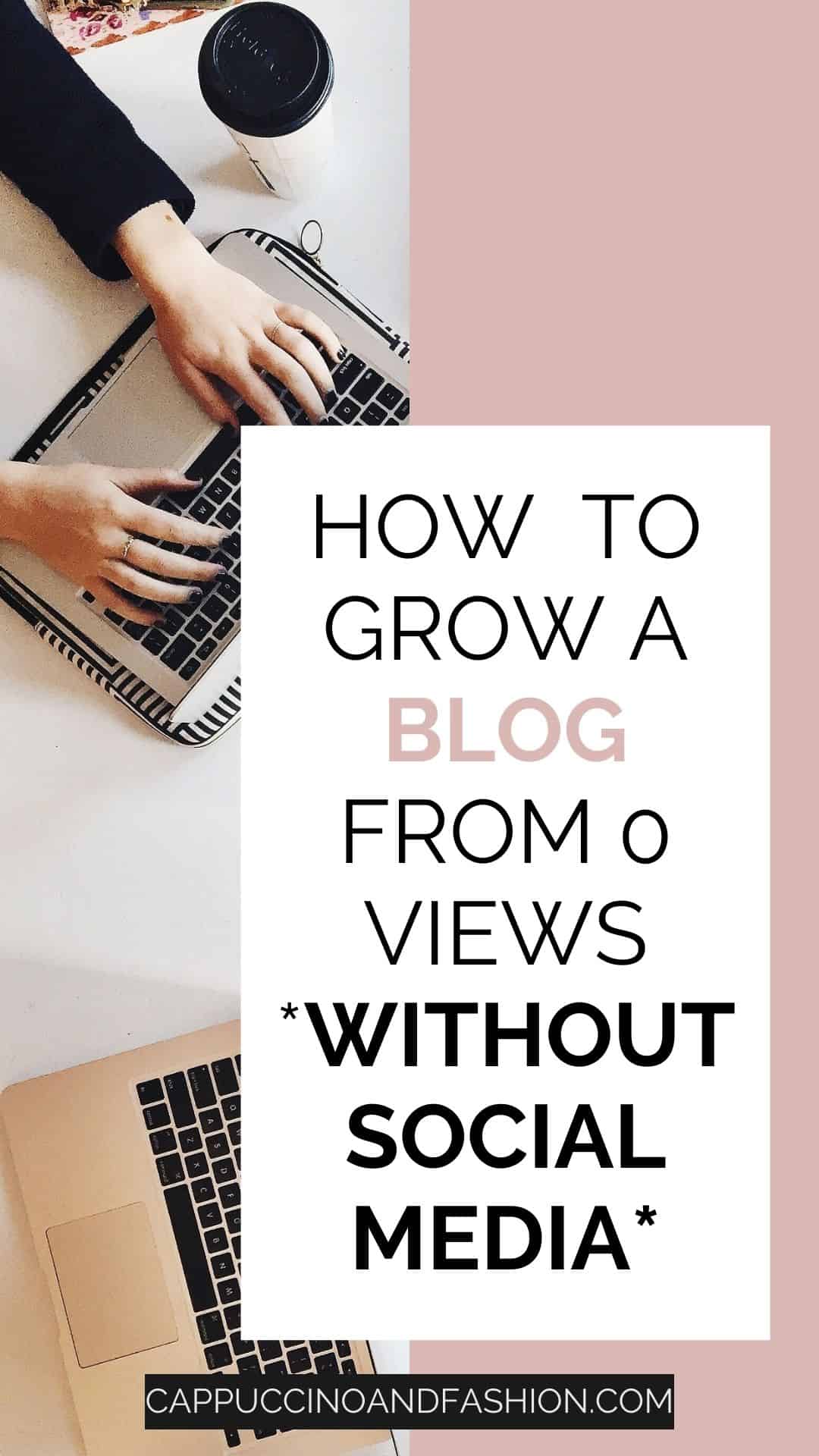 How to Grow Your Blog From 0 Views Without Social Media