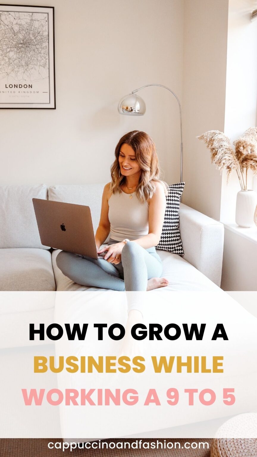 How to Start a Business While Working Full Time 9-5 (or as a busy mum ...