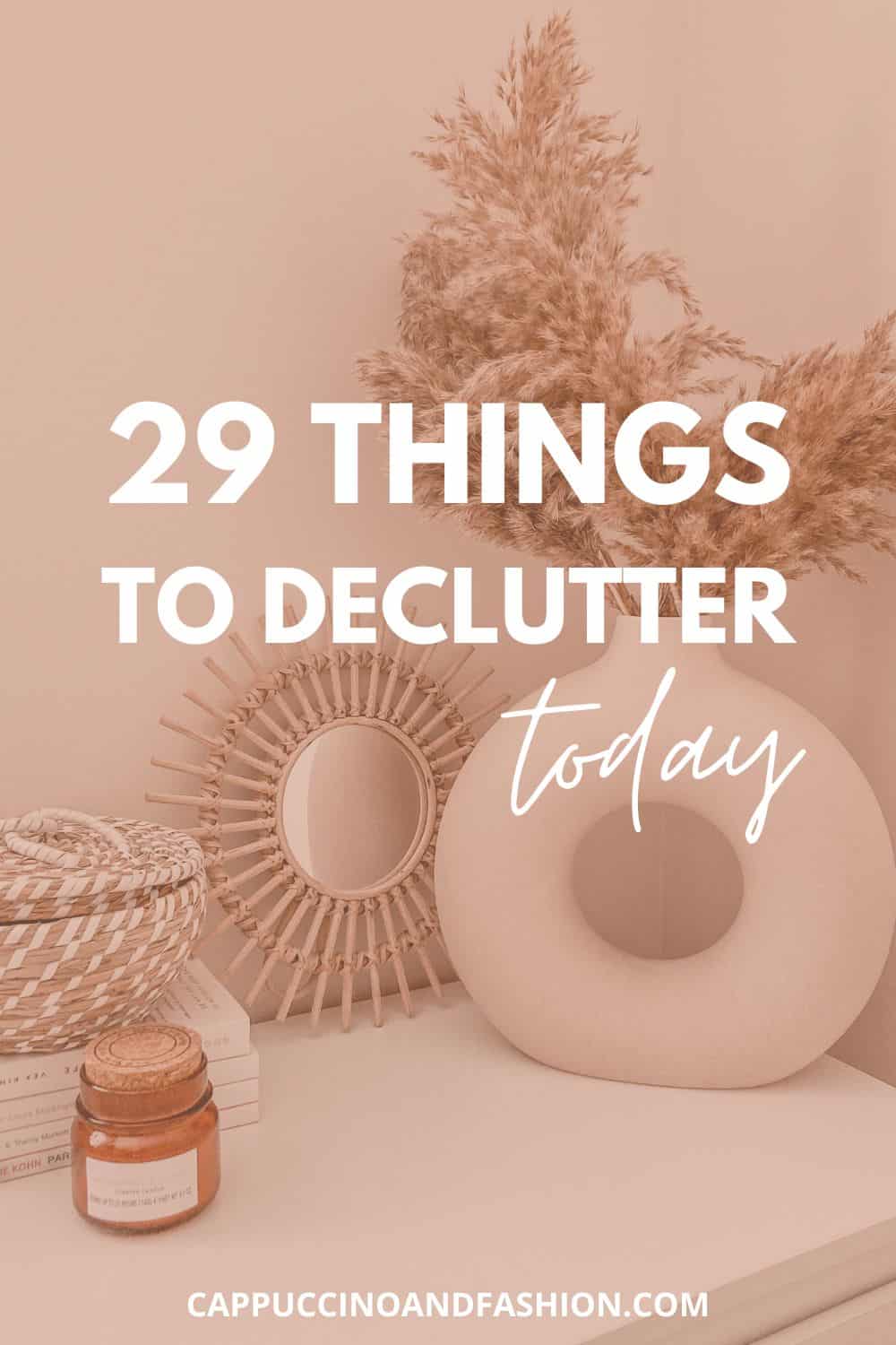 29 Things to Declutter Messy to Minimalist Mum