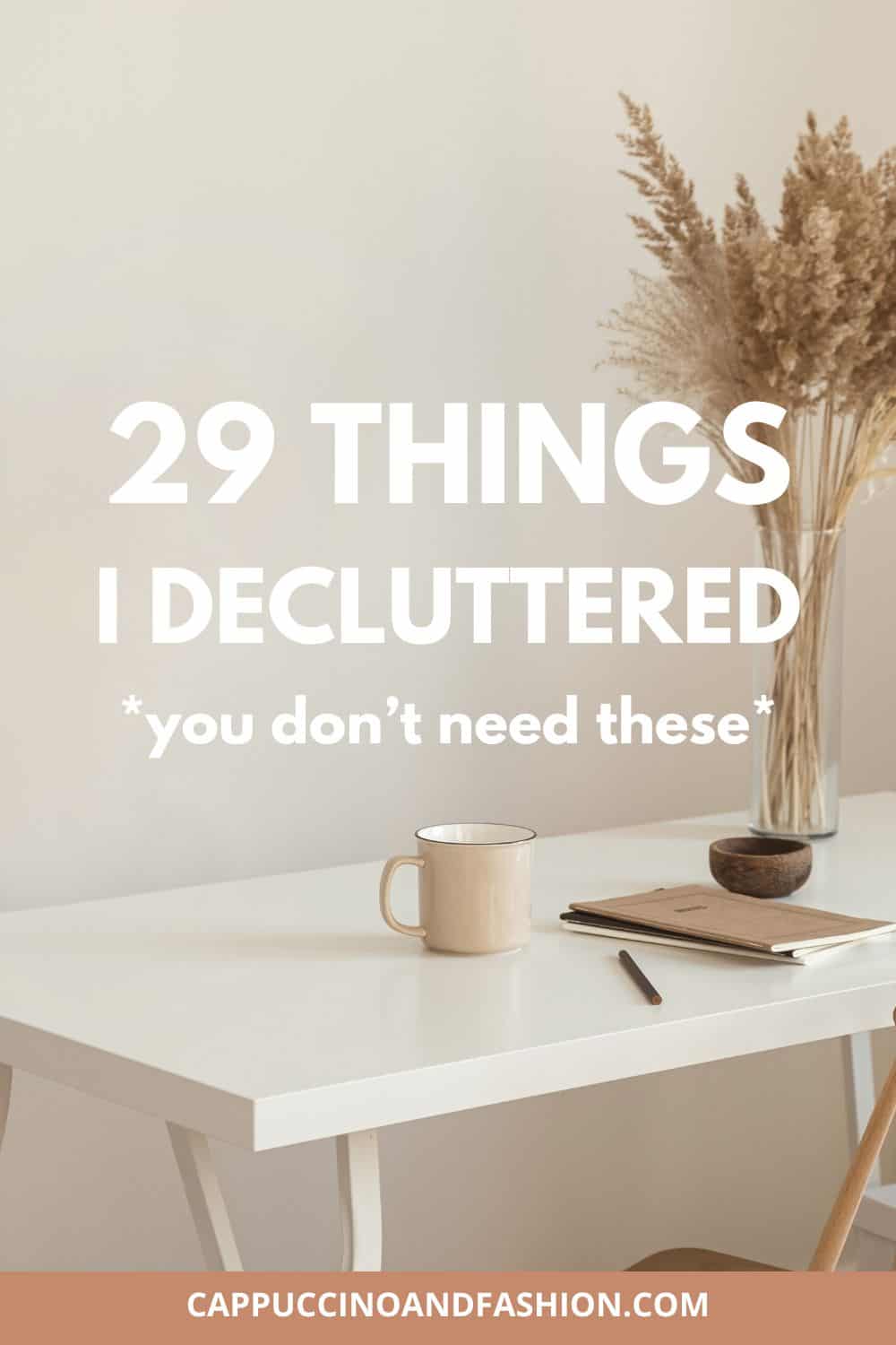 29 Things to Declutter Messy to Minimalist Mum
