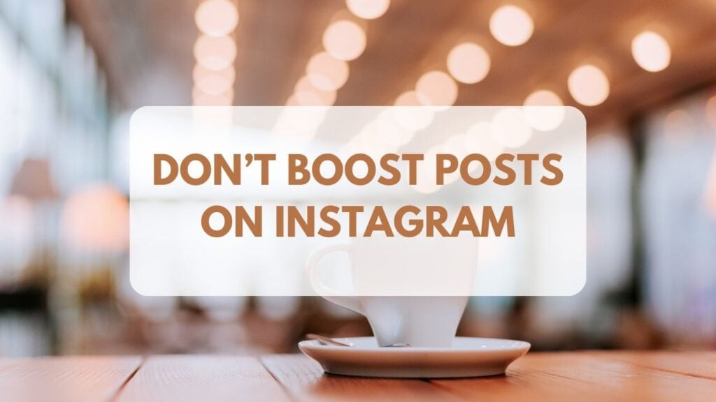 Don't boost posts on Instagram (here's why) - Madeline Hegedus