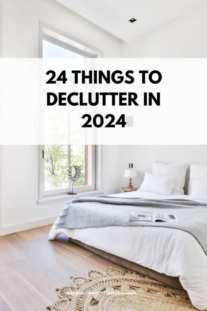 24 Things to Declutter in 2024 for a Clutter-Free Home