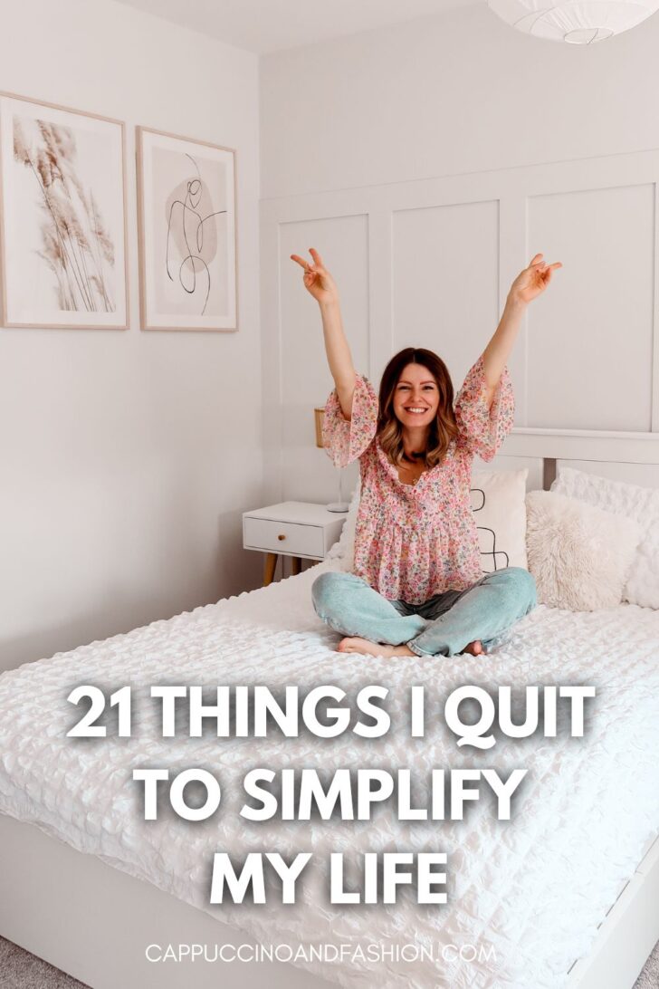 21 Things I Quit to Simplify My Life (Minimalism)