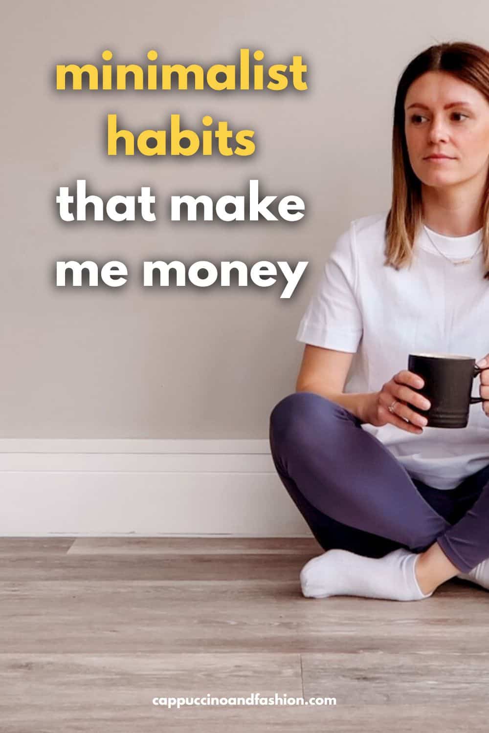 7 Minimalist Habits that Make Me Money